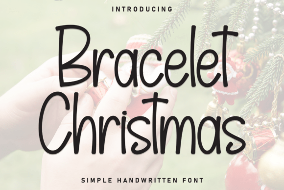 Bracelet Christmas: Elevating Holiday Design with Sweet Serenade Font