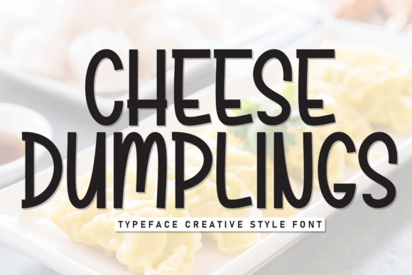 Cheese Dumplings: Elevating Comfort Food with Sweet Notes Typography