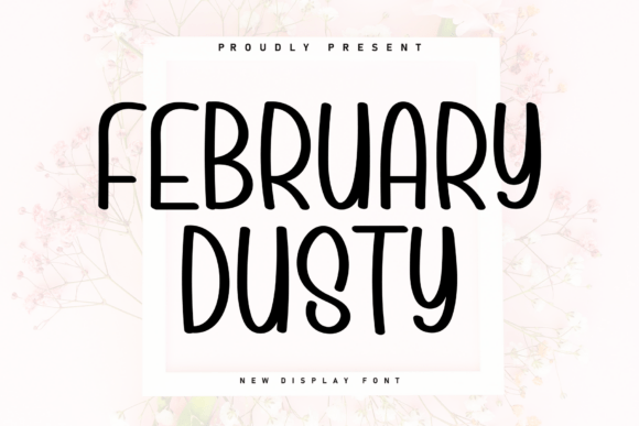 February Dusty: Strategic Application of Handwritten Typography in Modern Branding