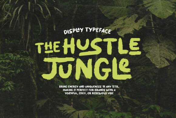 Hustle Jungle: Evaluating a Raw Display Typeface for High-Impact Design