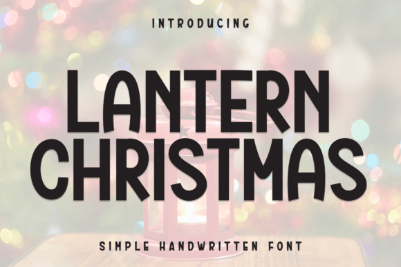 Lantern Christmas: A Handcrafted Display Font Guide