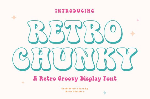 Retro Chunky: Bringing 70s Groovy Typography to Modern Design Projects