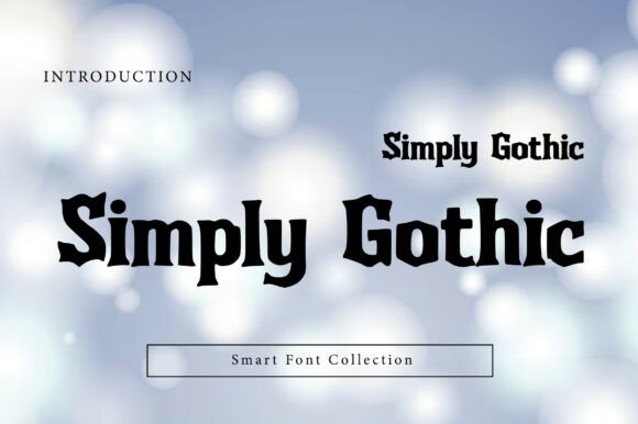 Simply Gothic: Evaluating a Modern Blackletter Display Font